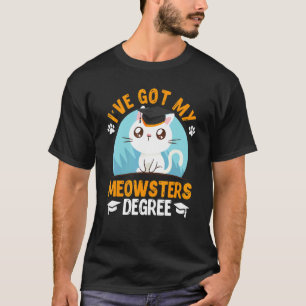Camiseta Eu tenho meu mestrado em fã de gato Meowster