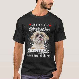 Camiseta Eu Tenho Meu Shih Tzu Para Você