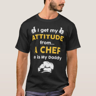 Camiseta Eu tenho minha atitude de um chef para um aniversá