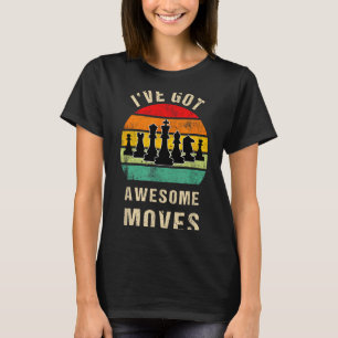 Camiseta Eu Tenho Movimentos Incríveis Jogador de Xadrez Xa