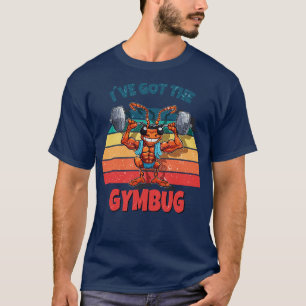 Camiseta Eu tenho o ajustado de inseto de ginástica por div