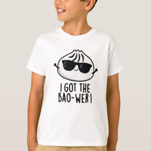 Camiseta Eu Tenho O Bao-wer Cute Dimsum Pun