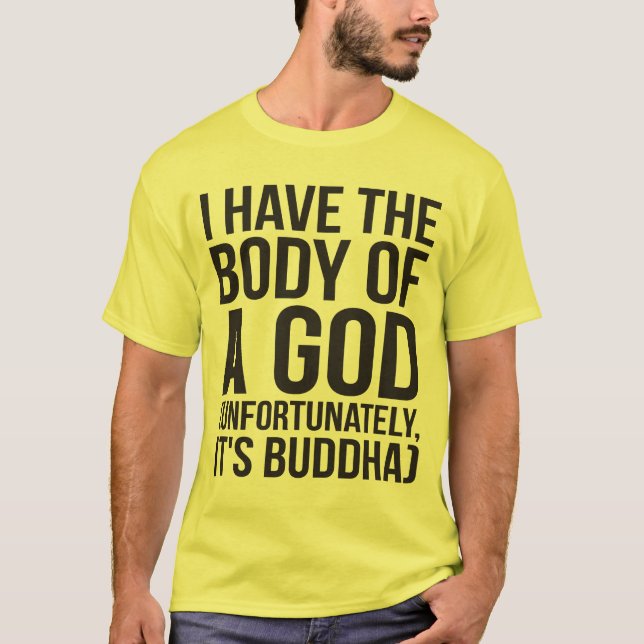 Camiseta Eu tenho o corpo de um deus infelizmente que é (Frente)