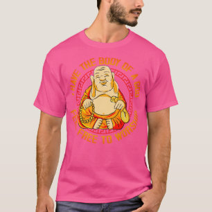 Camiseta Eu Tenho O Corpo De Um Deus Sente-Se Livre Para Cu