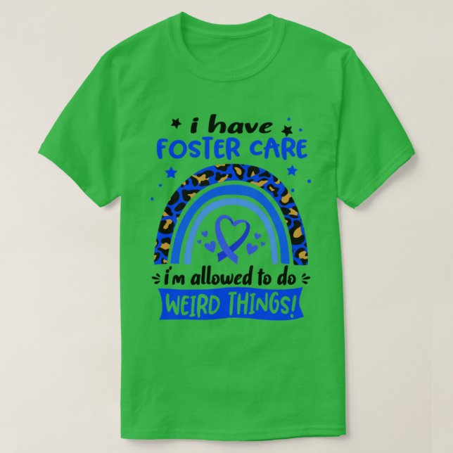 Camiseta Eu tenho o Foster Care que eu posso fazer coisas e (Frente do Design)