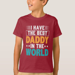 Camiseta Eu tenho o melhor Pai do mundo