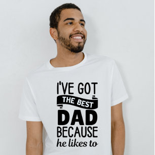 Camiseta eu tenho o melhor pai porque ele gosta
