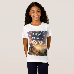 Camiseta Eu Tenho o Poder de Me Tornar