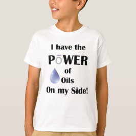 Camiseta Eu tenho o poder dos óleos do meu lado