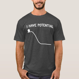 Camiseta Eu tenho o t-shirt da energia potencial