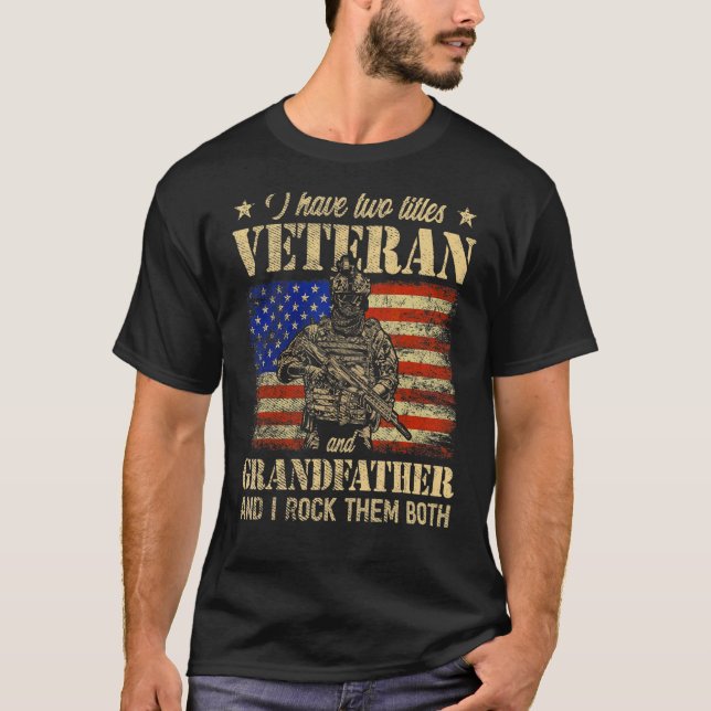 Camiseta Eu Tenho O Veterano E O Avô Americano Flag Fathe (Frente)