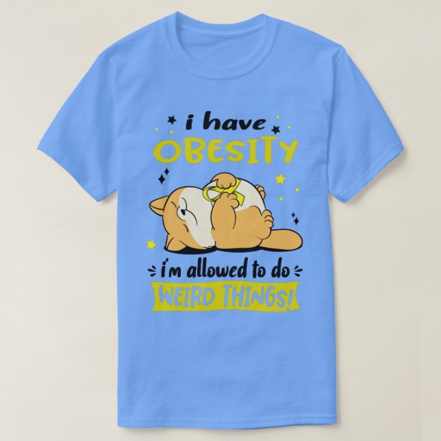 Camiseta Eu tenho obesidade eu posso fazer coisas estranhas (Frente do Design)