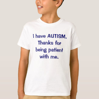 Camiseta Eu tenho obrigados do AUTISMO para ser t-shirt