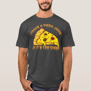 Camiseta Eu Tenho Piada De Pizza, Mas É Muito Piadas De Che