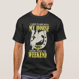 Camiseta Eu Tenho Planos Com Meus Equestrianos De Barril