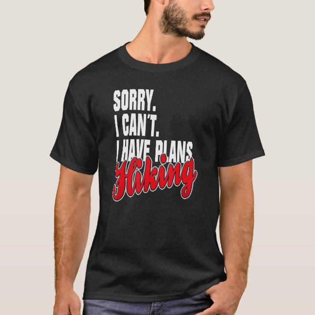 Camiseta Eu Tenho Planos De Caminhada Roupa De Declaração (Frente)