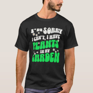Camiseta Eu tenho plantas no meu jardim dos anos 60.