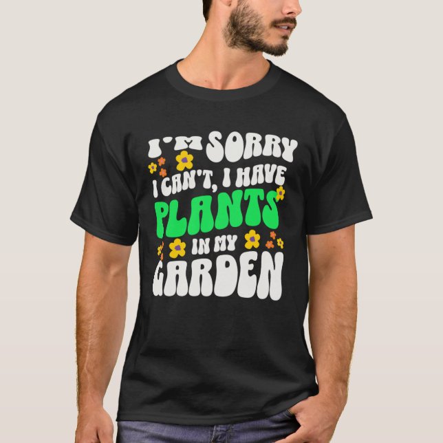 Camiseta Eu tenho plantas no meu jardim dos anos 60. (Frente)