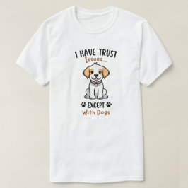 Camiseta Eu Tenho Problemas de Confiança Exceto Co