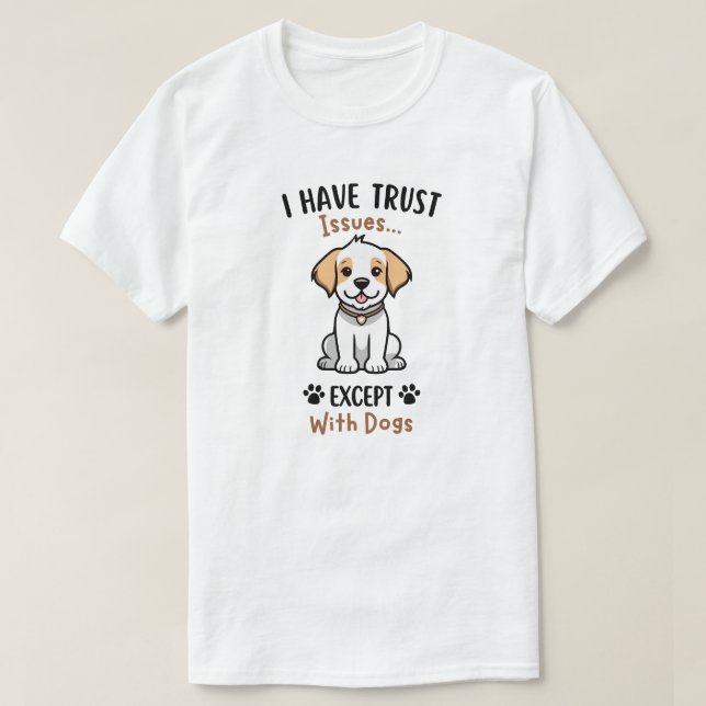 Camiseta Eu Tenho Problemas de Confiança Exceto Co (Frente do Design)