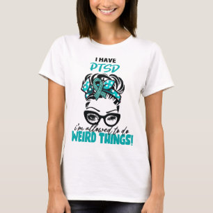 Camiseta Eu Tenho PTSD Estou Permitido Fazer Coisas Estranh