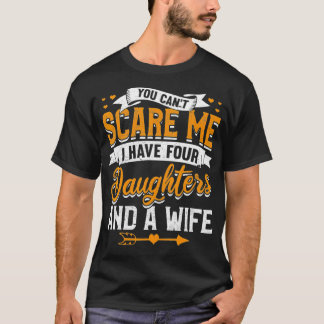 Camiseta Eu Tenho Quatro Filhas E Um Excelente Engraçado Da