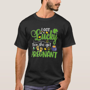 Camiseta Eu Tenho Sorte Então Ela Engravidou Rua Engraçad