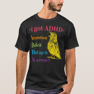 Camiseta Eu Tenho Tdah Déficit de Atenção Segure aí Isso É