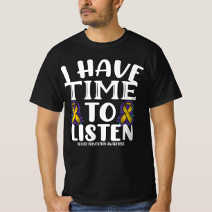 Camiseta Eu tenho tempo para ouvir a conscientização sobre