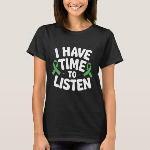 Camiseta Eu Tenho Tempo para Ouvir Conscientização sobre Sa