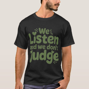CAMISETA EU TENHO TEMPO PARA OUVIR, SUA VIDA IMPORTA!