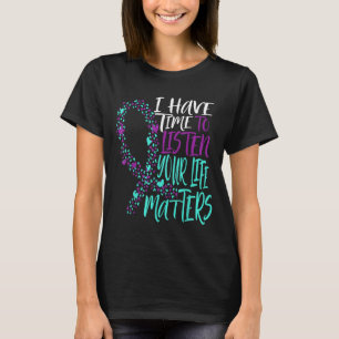 Camiseta Eu Tenho Tempo Para Ouvir Suicídio Sensibilização 