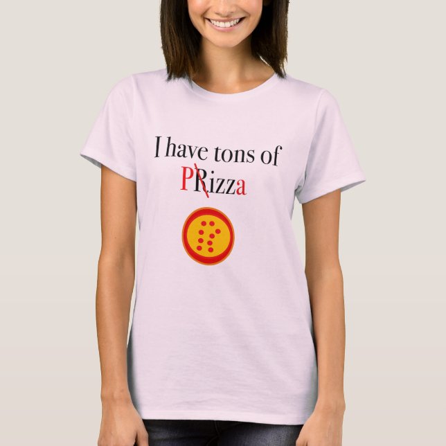 Camiseta Eu tenho toneladas de Pizza (Frente)