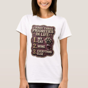 CAMISETA EU TENHO TRÊS PRIORIDADES NA VIDA 1 MEU GATO 2 VIN