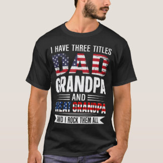 Camiseta Eu Tenho Três Títulos Pai Avô E Bisavô