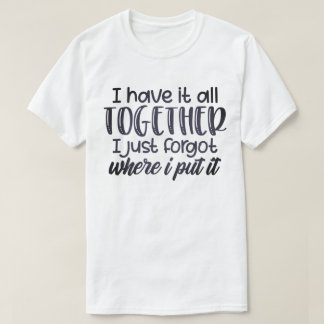 Camiseta eu tenho tudo sob controle