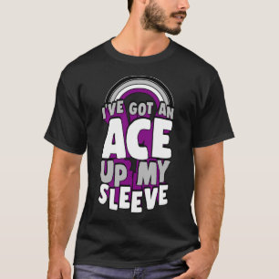 Camiseta Eu tenho um Ace na minha Capa Orgulho Asexual Rain