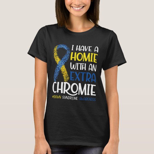 Camiseta Eu Tenho Um Amigo Com Um Cromossomo Extra Síndrome (Frente)