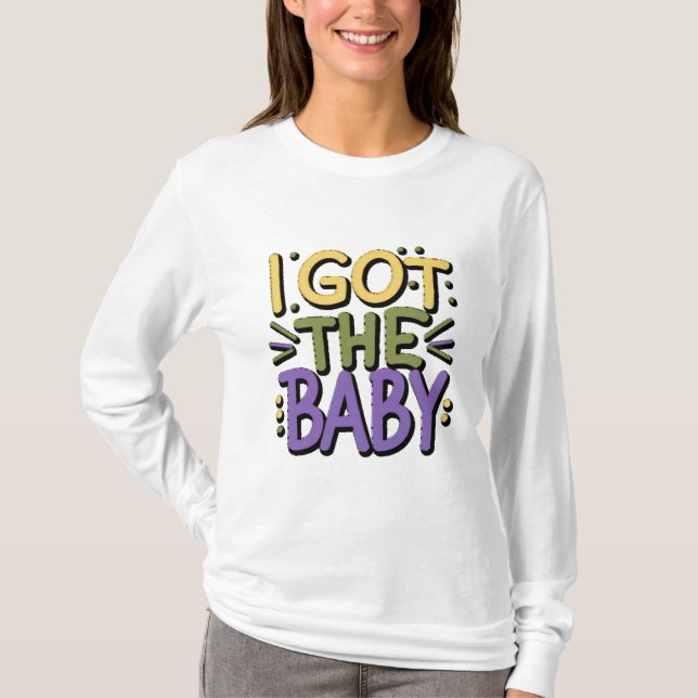 Camiseta Eu tenho um bebê - Mardi gras design (Frente)
