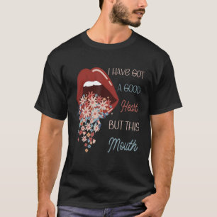 Camiseta Eu tenho um bom coração, mas essa boca é doida
