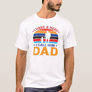 Camiseta Eu Tenho Um Herói A Quem Chamo De Pai