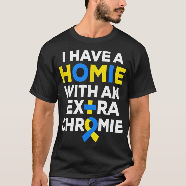 Camiseta Eu tenho um lar com um Chromie extra para baixo (Frente)