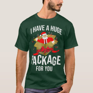 Camiseta Eu Tenho Um Pacote Imenso Para Vocês Papais noeis 