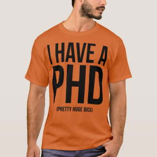 CAMISETA EU TENHO UM PHD 21