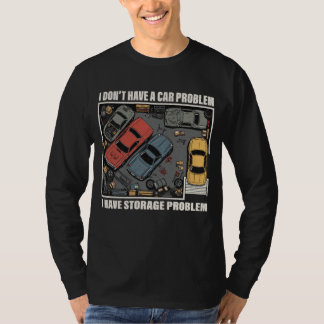 Camiseta Eu Tenho um Problema de Armazenamento - Garagem de
