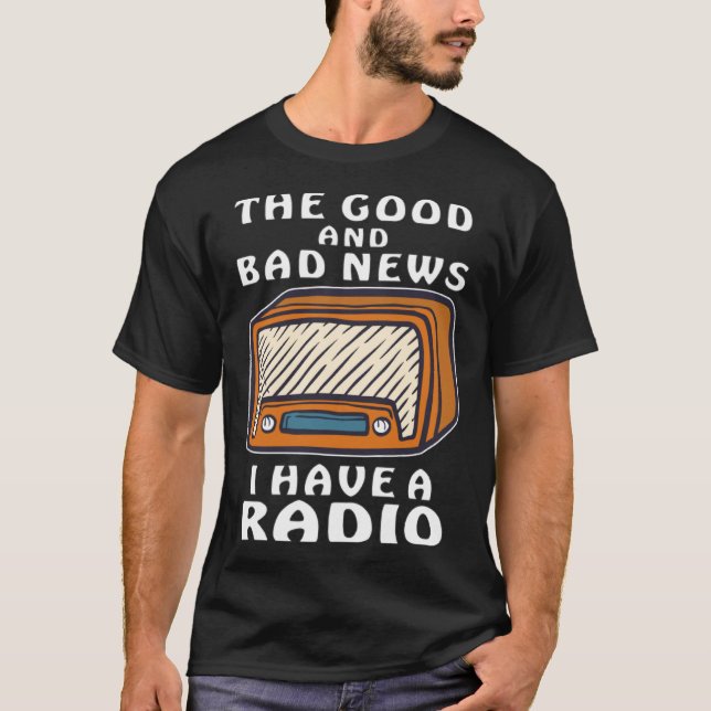 Camiseta Eu tenho um rádio de transmissor de mensagens RADI (Frente)