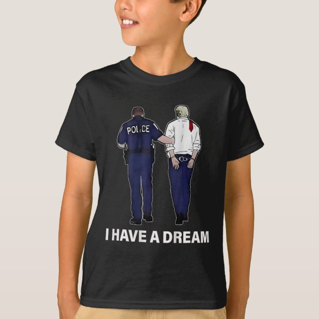 Camiseta Eu Tenho Um Sonho Engraçado Policial Dizendo Homen (Frente)