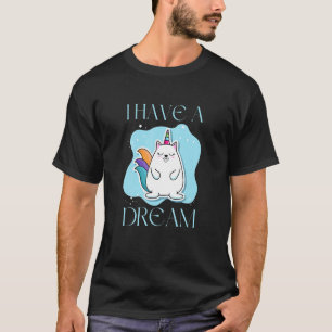Camiseta Eu Tenho Um Sonho Gatinho Fofo Unicórnio Rendy