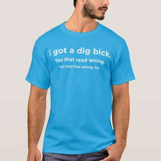 Camiseta Eu tenho um tijolo.