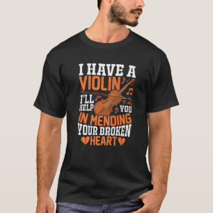 Camiseta Eu tenho um violino Eu vou ajudá-lo a tocar música